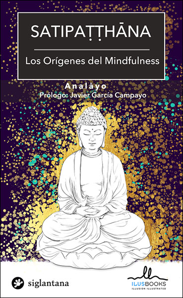 portada de Satipatthana Los Origenes del Mindfulness