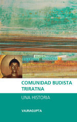 Portada de :: Comunidad Budista Triratna: una historia :: pulsa para ampliar