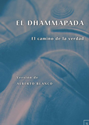 ampliar la portada de Dhammapada (versión de Alberto Blanco) en otra ventana Portada de :: Dhammapada (versión de Alberto Blanco) :: pulsa para ampliar